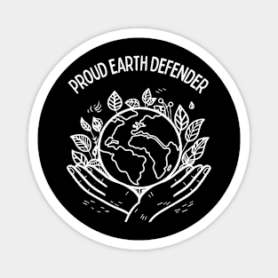 Earth Defender Hands Carrying the World Globe with Leaves Earth Day Awareness, Go Green | Proud Earth Defender Magnet